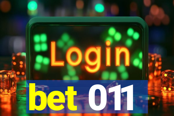 bet 011